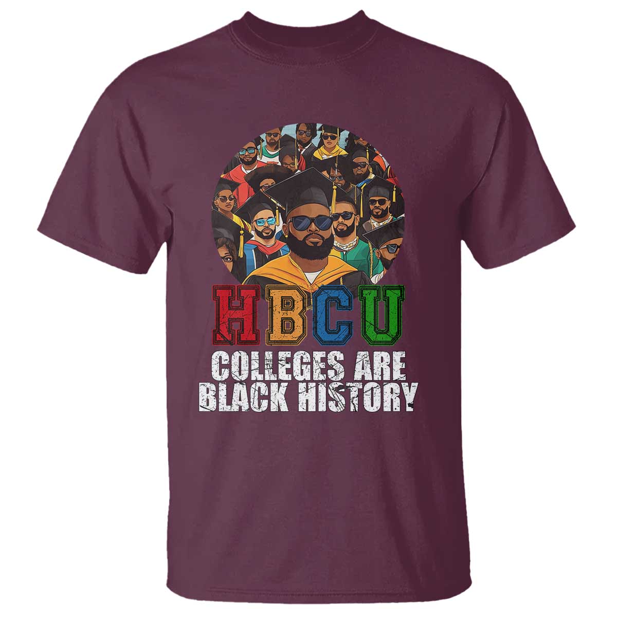 HBCU Colleges Are Black History T Shirt African Education TS02 Maroon Print Your Wear