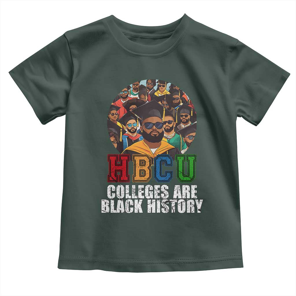HBCU Colleges Are Black History Toddler T Shirt African Education TS02 Dark Forest Green Print Your Wear