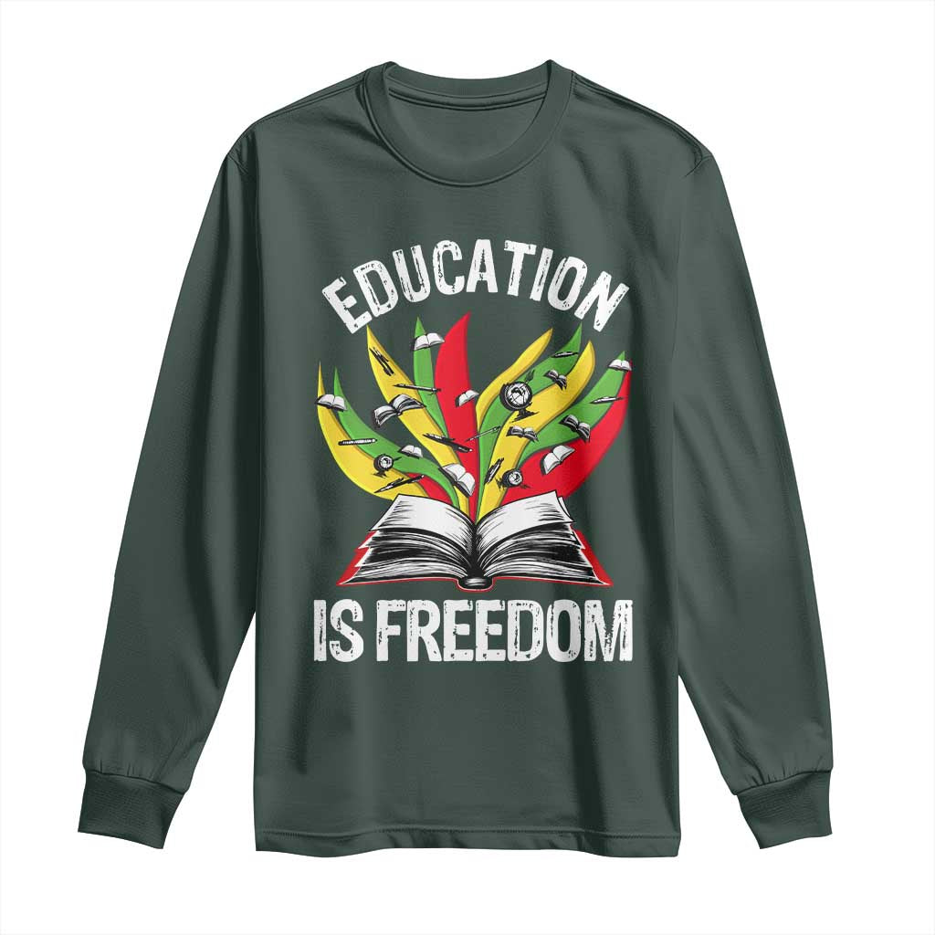 Education Is Freedom Long Sleeve Shirt Teaching Black History Month Books TS02 Dark Forest Green Print Your Wear