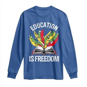 Education Is Freedom Long Sleeve Shirt Teaching Black History Month Books TS02 Royal Blue Print Your Wear