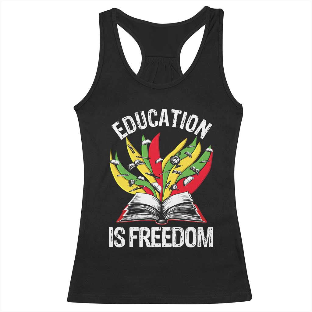 Education Is Freedom Racerback Tank Top Teaching Black History Month Books TS02 Black Print Your Wear