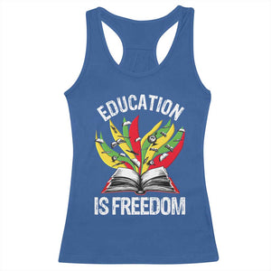 Education Is Freedom Racerback Tank Top Teaching Black History Month Books TS02 Royal Blue Print Your Wear