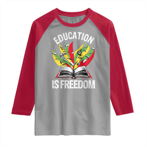Education Is Freedom Raglan Shirt Teaching Black History Month Books TS02 Sport Gray Red Print Your Wear