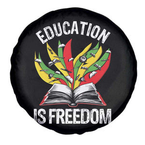 Education Is Freedom Spare Tire Cover Teaching Black History Month Books TS02 Print Your Wear