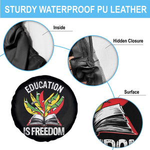 Education Is Freedom Spare Tire Cover Teaching Black History Month Books TS02 Print Your Wear