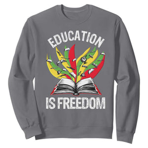 Education Is Freedom Sweatshirt Teaching Black History Month Books TS02 Charcoal Print Your Wear
