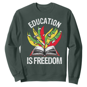Education Is Freedom Sweatshirt Teaching Black History Month Books TS02 Dark Forest Green Print Your Wear
