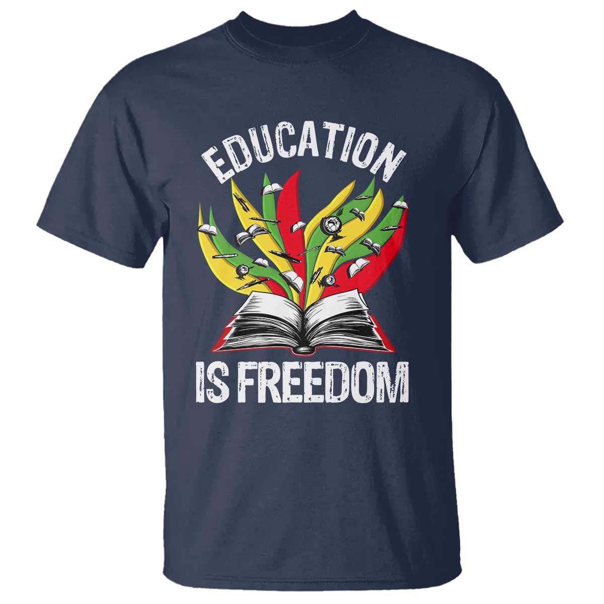 Education Is Freedom T Shirt Teaching Black History Month Books TS02 Navy Print Your Wear