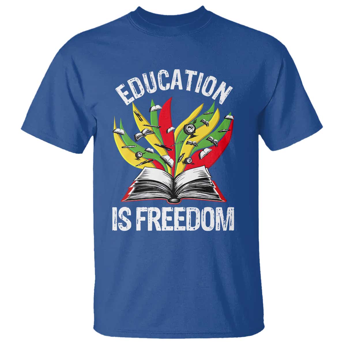 Education Is Freedom T Shirt Teaching Black History Month Books TS02 Royal Blue Print Your Wear