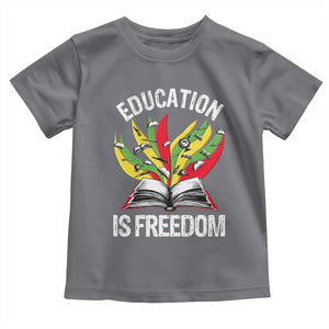 Education Is Freedom Toddler T Shirt Teaching Black History Month Books TS02 Charcoal Print Your Wear