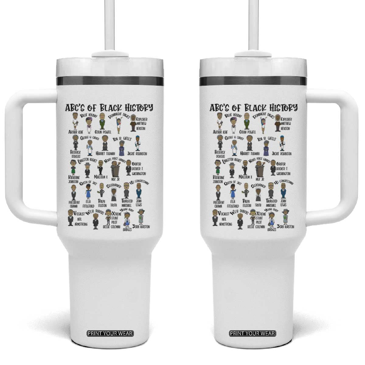 ABCs of Black History Month Tumbler With Handle Black Excellence Pride TS02 One Size: 40 oz White Print Your Wear