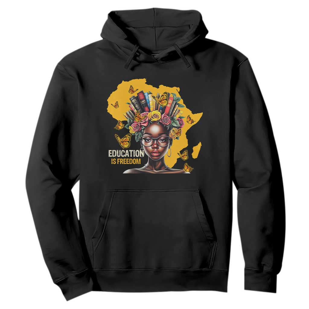 Education Is Freedom Hoodie Black Teacher Books Black History Month TS02 Black Print Your Wear