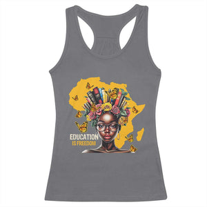 Education Is Freedom Racerback Tank Top Black Teacher Books Black History Month TS02 Charcoal Print Your Wear