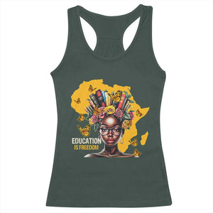 Education Is Freedom Racerback Tank Top Black Teacher Books Black History Month TS02 Dark Forest Green Print Your Wear