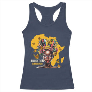 Education Is Freedom Racerback Tank Top Black Teacher Books Black History Month TS02 Navy Print Your Wear