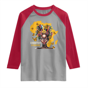 Education Is Freedom Raglan Shirt Black Teacher Books Black History Month TS02 Sport Gray Red Print Your Wear