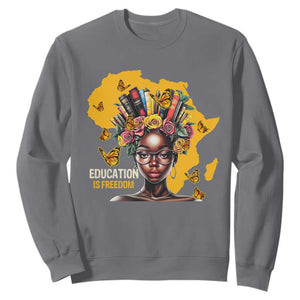 Education Is Freedom Sweatshirt Black Teacher Books Black History Month TS02 Charcoal Print Your Wear