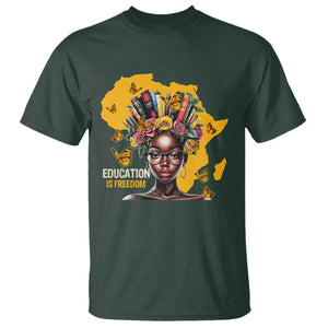 Education Is Freedom T Shirt Black Teacher Books Black History Month TS02 Dark Forest Green Print Your Wear