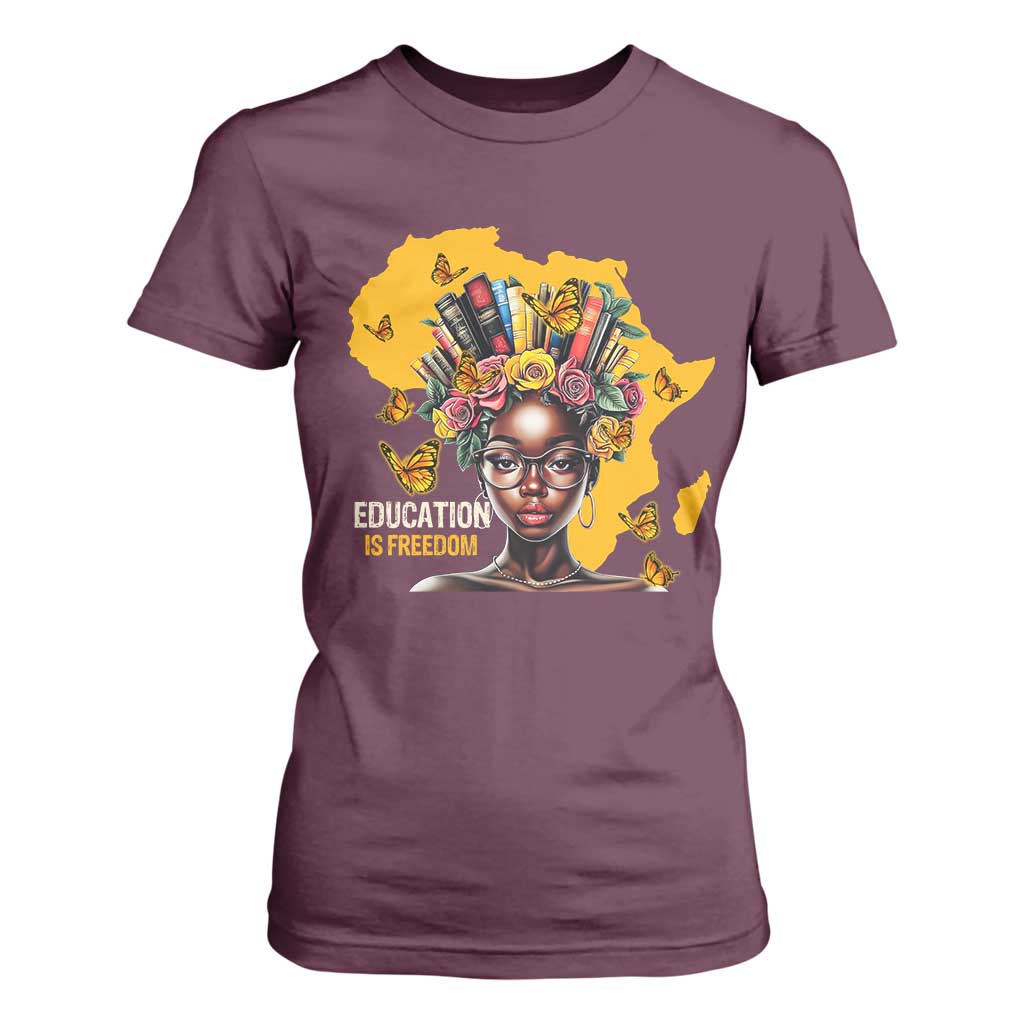 Education Is Freedom T Shirt For Women Black Teacher Books Black History Month TS02 Maroon Print Your Wear