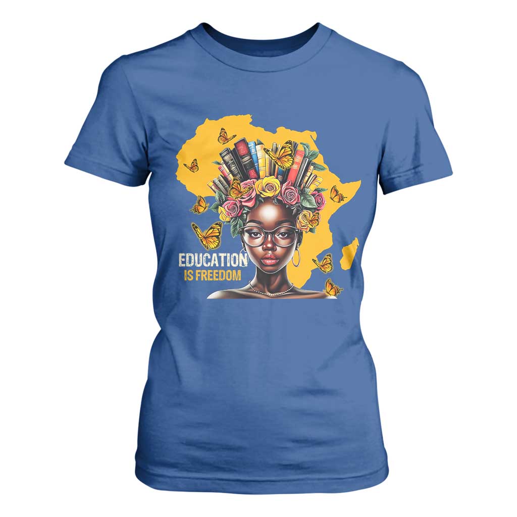Education Is Freedom T Shirt For Women Black Teacher Books Black History Month TS02 Royal Blue Print Your Wear