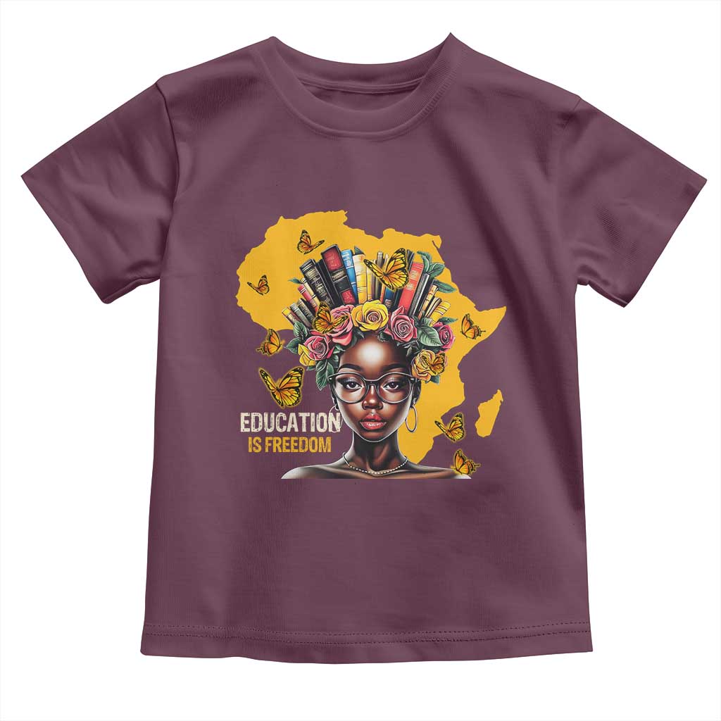 Education Is Freedom Toddler T Shirt Black Teacher Books Black History Month TS02 Maroon Print Your Wear
