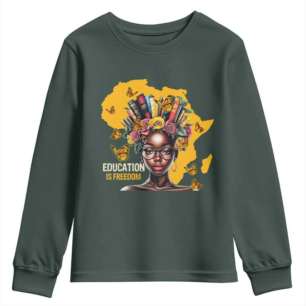 Education Is Freedom Youth Sweatshirt Black Teacher Books Black History Month TS02 Dark Forest Green Print Your Wear