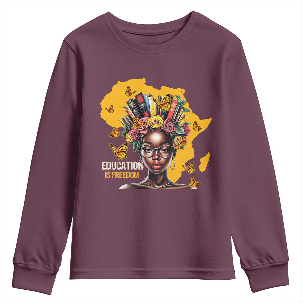 Education Is Freedom Youth Sweatshirt Black Teacher Books Black History Month TS02 Maroon Print Your Wear