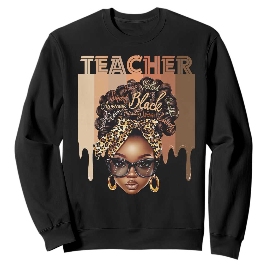 Black Teacher Magic Sweatshirt Black History Month Afro Hair Melanin TS02 Black Print Your Wear