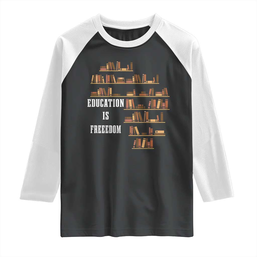 Black History Education Is Freedom Raglan Shirt African Roots Africa Map TS02 Black White Print Your Wear