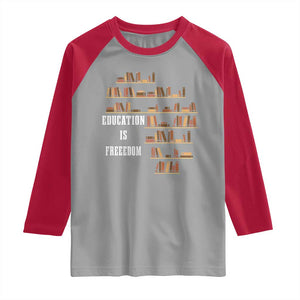 Black History Education Is Freedom Raglan Shirt African Roots Africa Map TS02 Sport Gray Red Print Your Wear