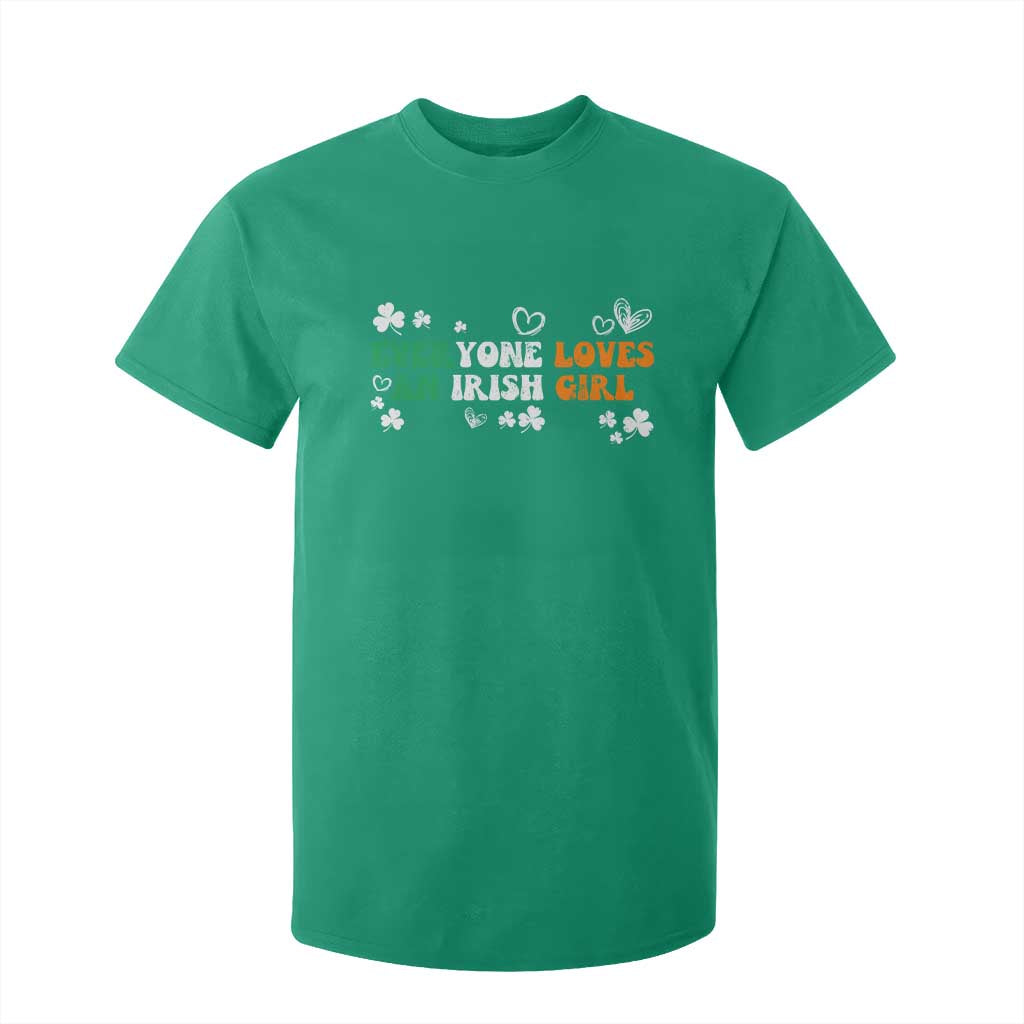Funny Irish Women T Shirt For Kid Everyone Loves An Irish Girl St Patricks Day TS02 Irish Green Print Your Wear