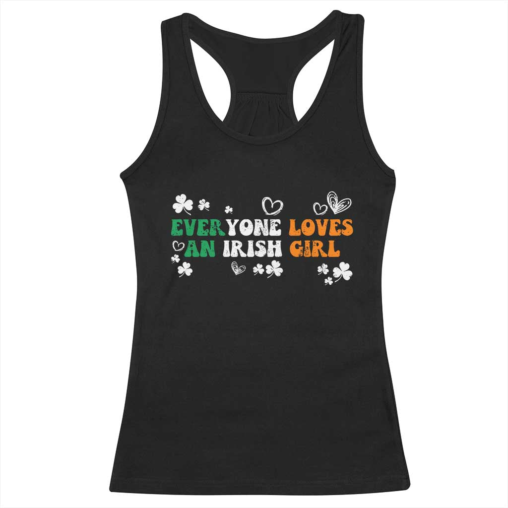 Funny Irish Women Racerback Tank Top Everyone Loves An Irish Girl St Patricks Day TS02 Black Print Your Wear