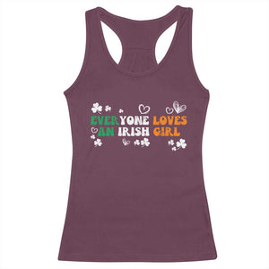 Funny Irish Women Racerback Tank Top Everyone Loves An Irish Girl St Patricks Day TS02 Maroon Print Your Wear