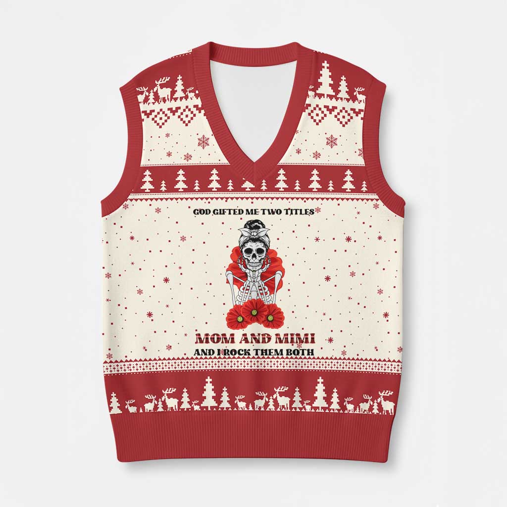 Funny Floral Skeleton Mom V-Neck Knit Sweater Vest God Gifted Me Two Titles Mom And Mimi Messy Bun Mother's Day TS02 Beige Red Print Your Wear