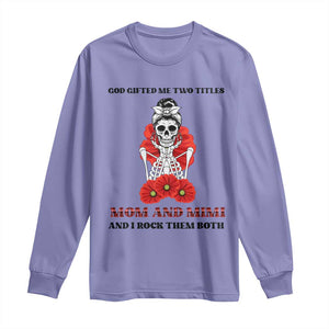 Funny Floral Skeleton Mom Long Sleeve Shirt God Gifted Me Two Titles Mom And Mimi Messy Bun Mother's Day TS02 Violet Print Your Wear
