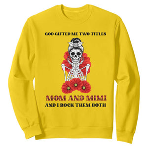 Funny Floral Skeleton Mom Sweatshirt God Gifted Me Two Titles Mom And Mimi Messy Bun Mother's Day TS02 Daisy Printyourwear