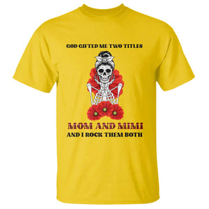 Funny Floral Skeleton Mom T Shirt God Gifted Me Two Titles Mom And Mimi Messy Bun Mother's Day TS02 Daisy Print Your Wear