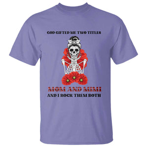 Funny Floral Skeleton Mom T Shirt God Gifted Me Two Titles Mom And Mimi Messy Bun Mother's Day TS02 Violet Print Your Wear