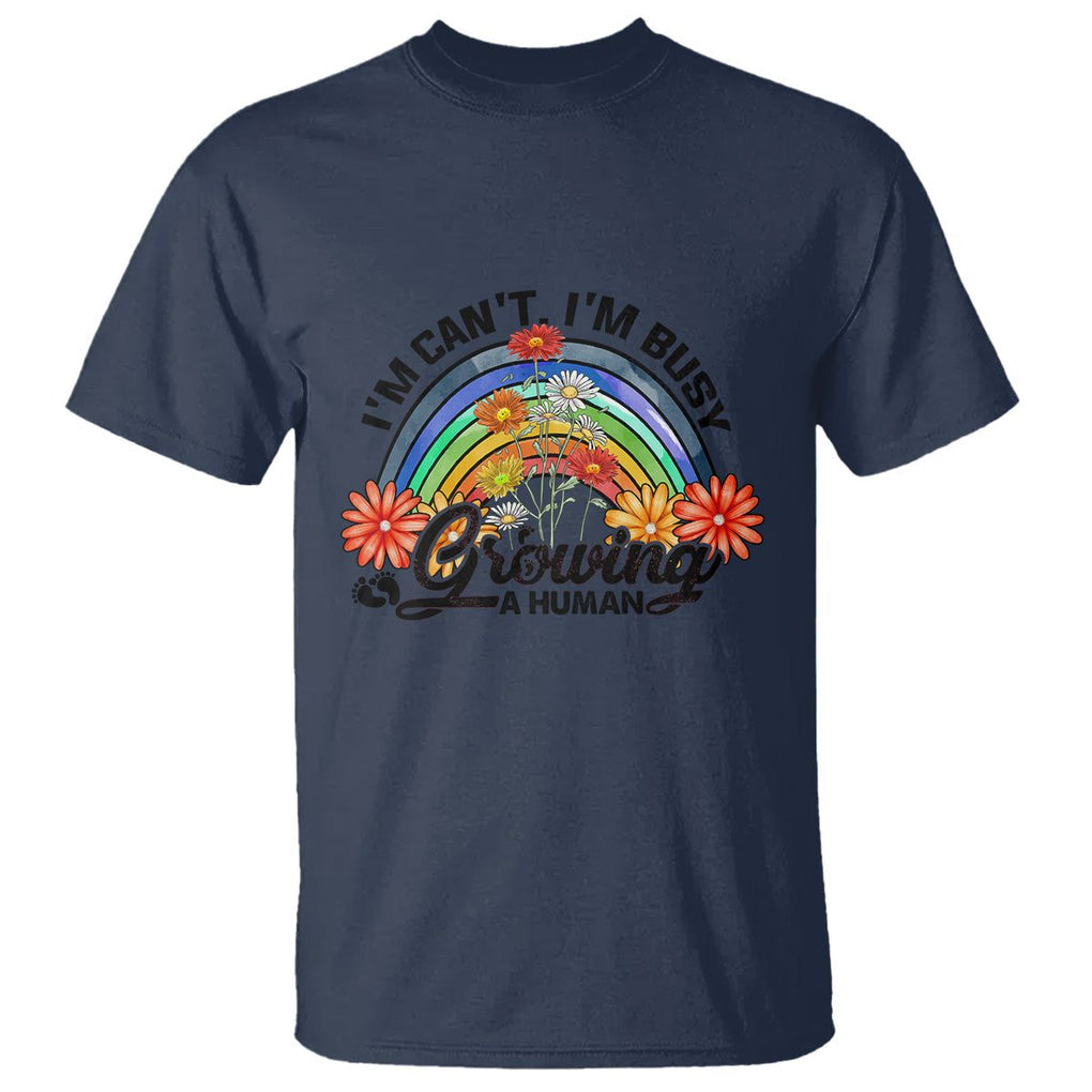 First Mother's Day T Shirt I Can't I'm Busy Growing A Human New Mom Retro Rainbow TS02 Navy Printyourwear
