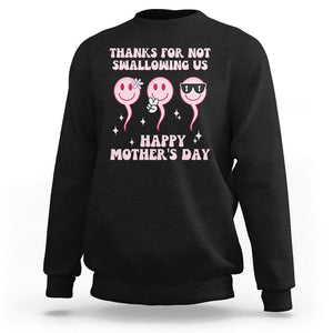 Funny Mother's Day Sweatshirt Thanks For Not Swallowing Us TS02 Black Printyourwear