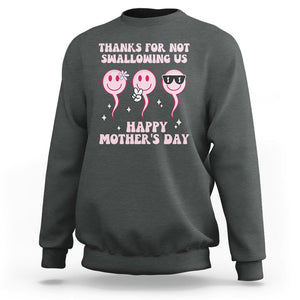 Funny Mother's Day Sweatshirt Thanks For Not Swallowing Us TS02 Dark Heather Printyourwear
