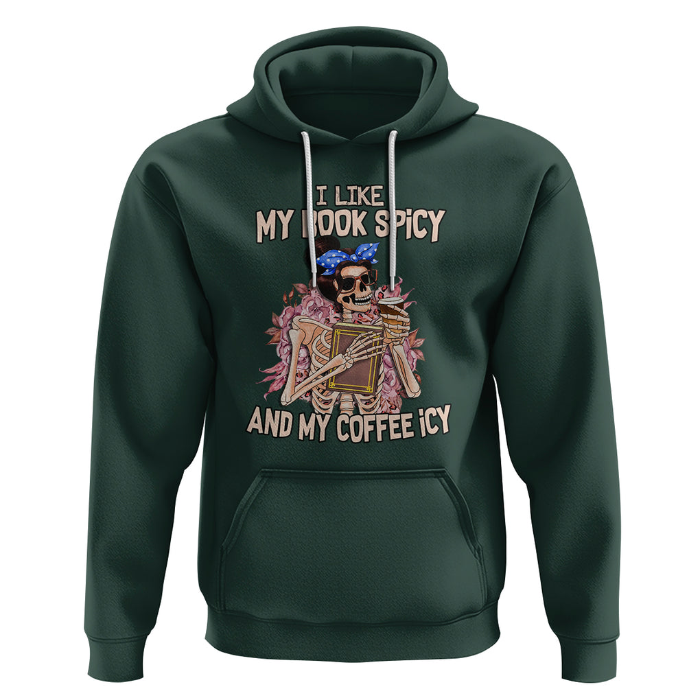 Reading Skeleton Hoodie I Like My Books Spicy And My Coffee Icy Book and Coffee Lovers TS02 Dark Forest Green Printyourwear
