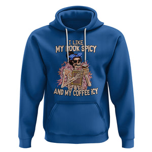 Reading Skeleton Hoodie I Like My Books Spicy And My Coffee Icy Book and Coffee Lovers TS02 Royal Blue Printyourwear