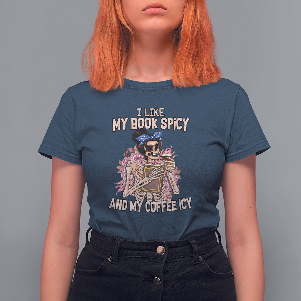 Reading Skeleton T Shirt For Women I Like My Books Spicy And My Coffee Icy Book and Coffee Lovers TS02 Navy Printyourwear