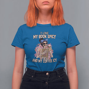 Reading Skeleton T Shirt For Women I Like My Books Spicy And My Coffee Icy Book and Coffee Lovers TS02 Royal Blue Printyourwear
