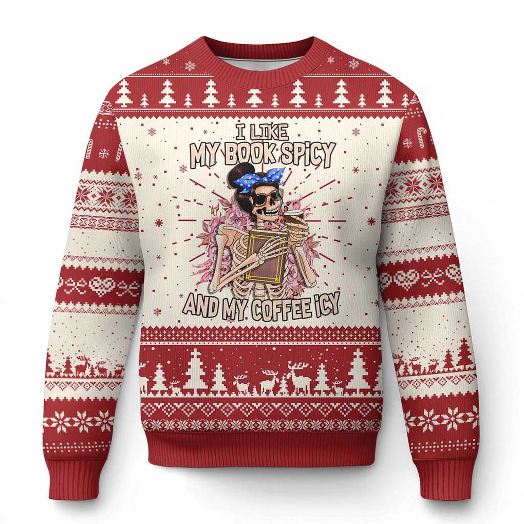 Reading Skeleton Ugly Christmas Sweater I Like My Books Spicy And My Coffee Icy Book and Coffee Lovers TS02 Red Print Your Wear
