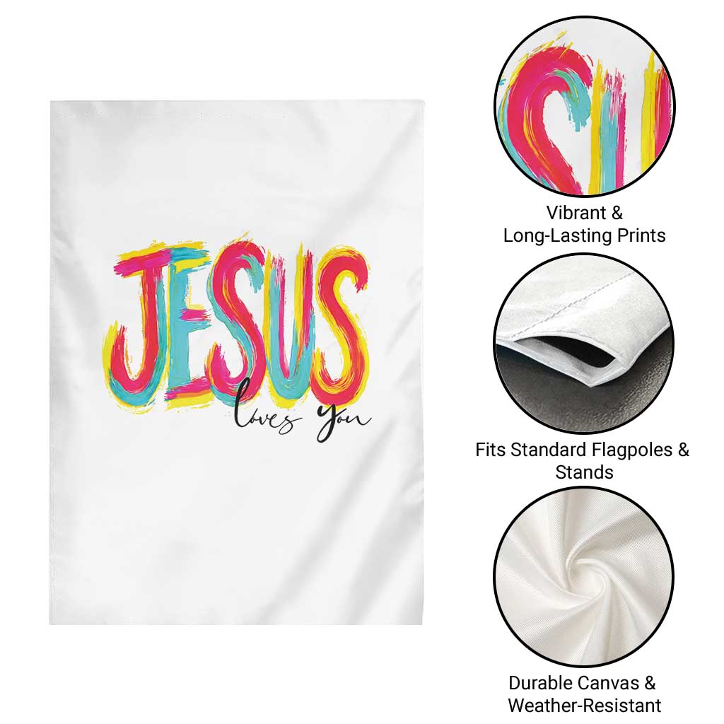 Jesus Loves You Colorful Brush Stroke Christian Garden Flag Faith Inspirational Religious Gift for Believers TS02 Print Your Wear