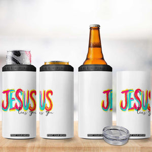 Jesus Loves You Colorful Brush Stroke Christian 4 in 1 Can Cooler Tumbler Faith Inspirational Religious Gift for Believers TS02 Print Your Wear