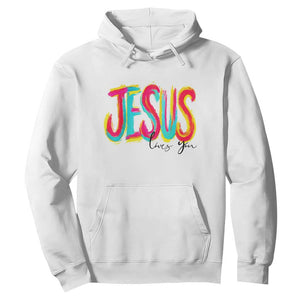 Jesus Loves You Colorful Brush Stroke Christian Hoodie Faith Inspirational Religious Gift for Believers TS02 White Print Your Wear