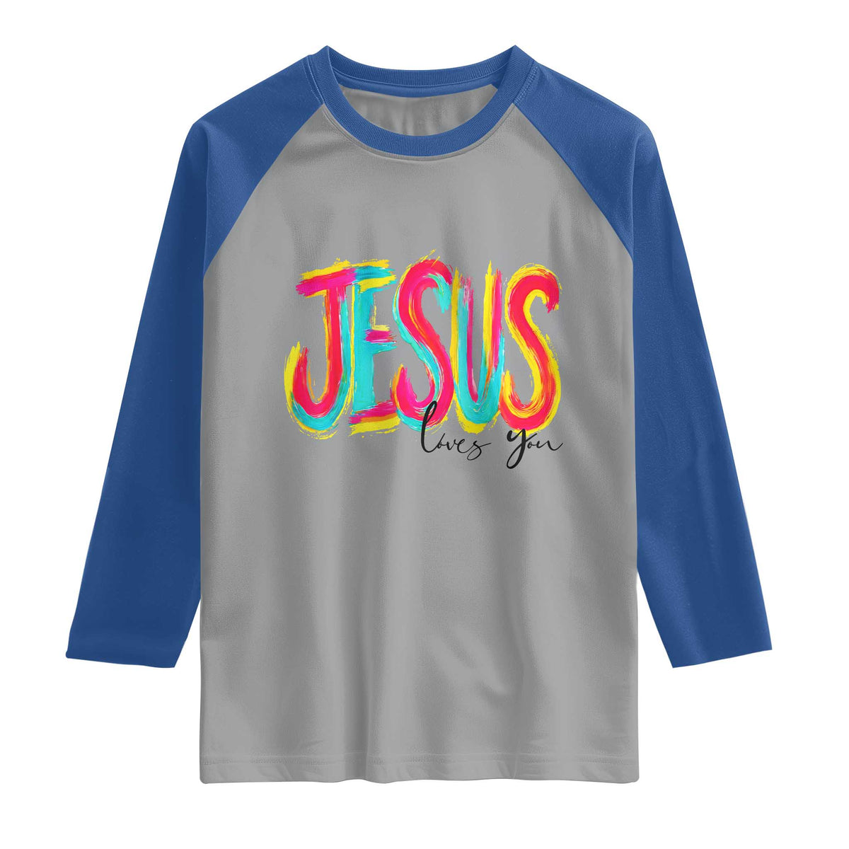 Jesus Loves You Colorful Brush Stroke Christian Raglan Shirt Faith Inspirational Religious Gift for Believers TS02 Sport Gray Royal Print Your Wear